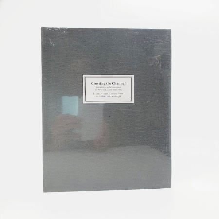 Crossing the Channel. Friendships and Connections in Paris and London 1946-1965. Francis Bacon, Lucian Freud and Alberto Giacometti