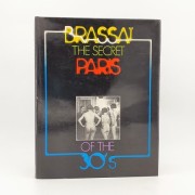 Brassai. The Secret Paris of the 30's