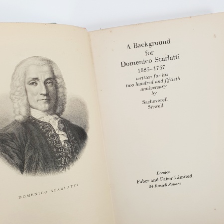 A Background for Domenico Scarlatti 1685-1757 written for his two hundred and fiftieth anniversary [Association Copy]