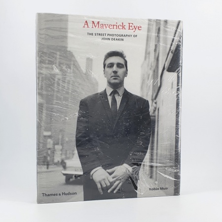 A Maverick Eye. The Street Photography of John Deakin