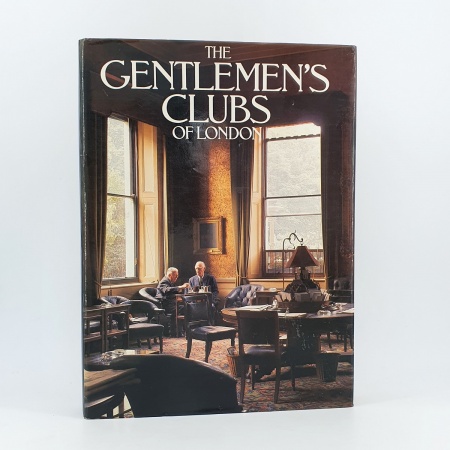 The Gentlemen's Clubs of London