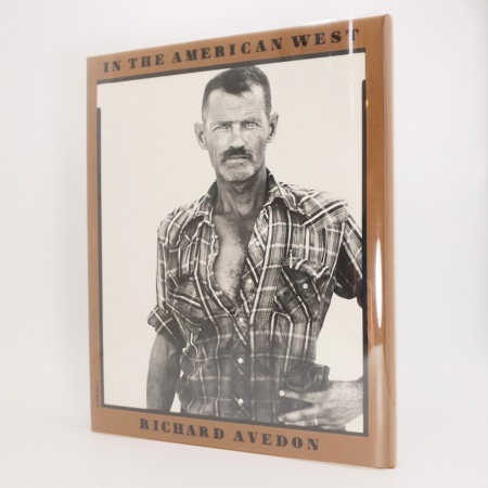 Richard Avedon. In The American West. 1979-1984 [INSCRIBED]