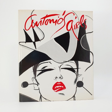 Antonio 60 - 70 - 80. Three Decades of Fashion Illustration