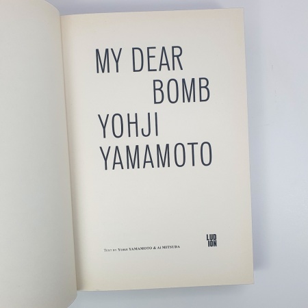 My Dear Bomb. Yohji Yamamoto