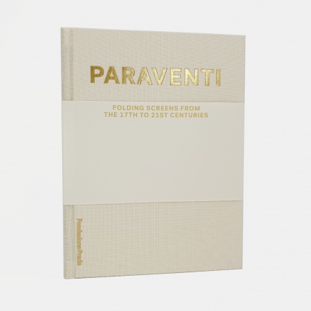 Paraventi. Folding Screens from the 17th to 21st Century