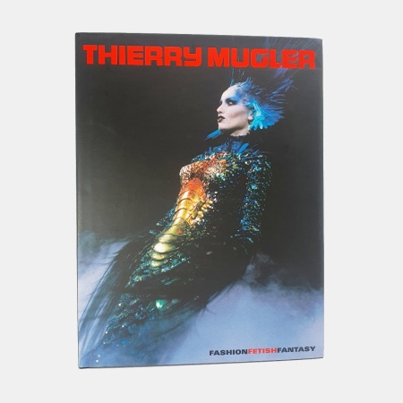 Thierry Mugler. Fashion Fetish Fantasy | Beaux Books