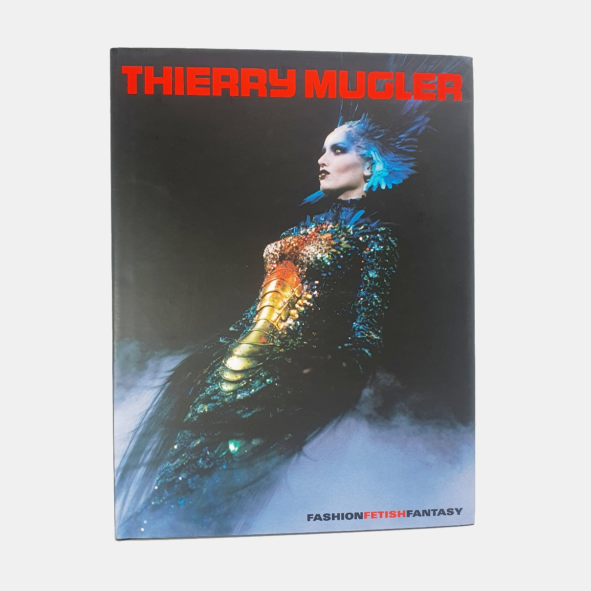 Thierry Mugler. Fashion Fetish Fantasy | Beaux Books