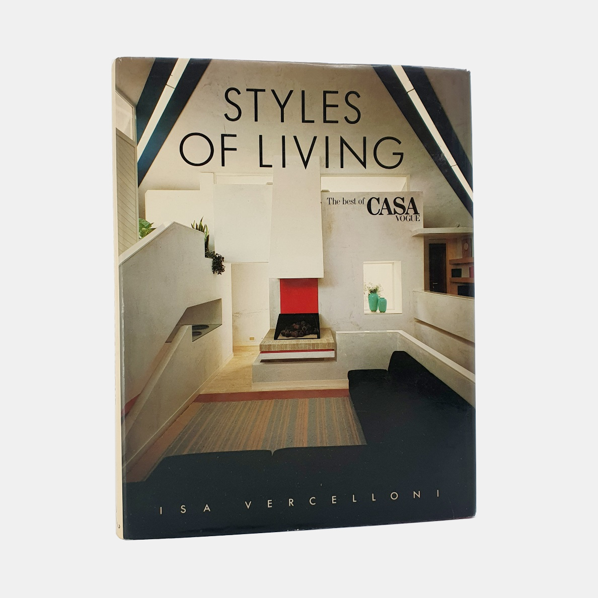 アート・デザイン・音楽 Styles of Living by Isa Vercelloni Styles of Living. The Best of Casa Vogue | Beaux Books