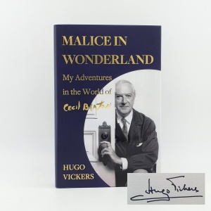 Malice in Wonderland. My Adventures in the World of Cecil Beaton [SIGNED]